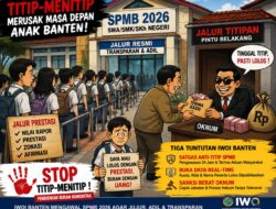 IWOI BANTEN KECAM PRAKTIK TITIP-MENITIP SPMB 2026: UJI NYATA KOMITMEN GUBERNUR Andra Soni