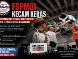 FSPMOI Kecam Keras Aksi Premanisme terhadap Konten Kreator, Minta Kepolisian Tindak Tegas Pelaku