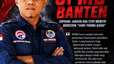 IWO Indonesia Kawal Ketat SPMB Banten, Suprani: Jangan Ada Titip-Menitip Berkedok “Uang Terima Kasih”