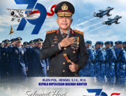 Kapolda Banten Ucapkan Selamat Hari Bakti TNI Angkatan Udara ke-79, Tegaskan Semangat Sinergi Menjaga Kedaulatan Bangsa